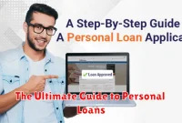 The Ultimate Guide to Personal Loans The Ultimate Guide to Personal Loans
